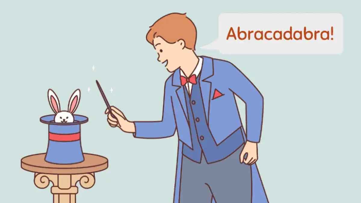 do you know what is the meaning of Abracadabra