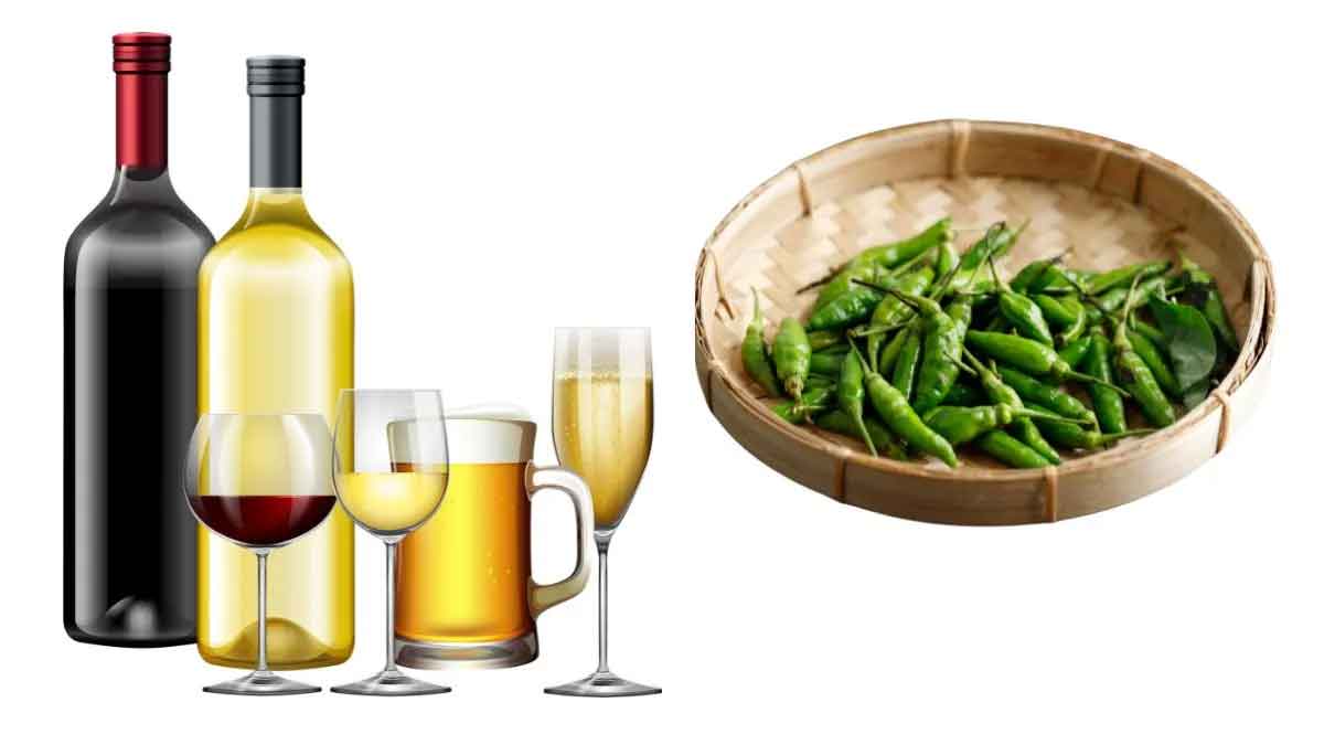 take green chilli when drinking alcohol know why 